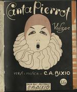 [1925] Canta Pierrot - Valzer. Versi e Musica de C.A. Bixio.
